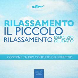 Mp3 - Rilassamento - Il Piccolo Rilassamento — mp3 - 1