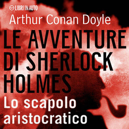 Mp3 - Sherlock Holmes e lo Scapolo Aristocratico — mp3 - 1