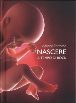 Nascere a Tempo di Rock — Libro - 1