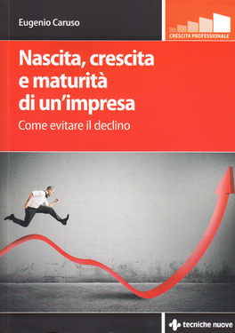 Nascita, Crescita e Maturità di un'Impresa — Libro - 1