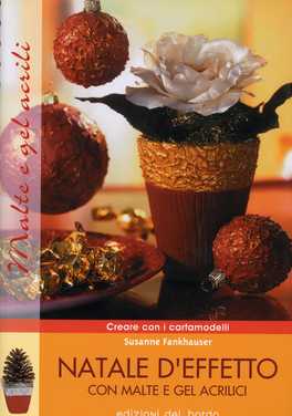 Natale d'Effetto con Malte e Gel Acrilici — Libro - 1