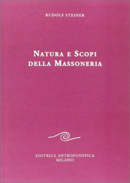 Natura e Scopi della Massoneria — Libro - 1