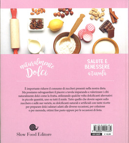 Naturalmente Dolci: salute e benessere a tavola — Libro - 2