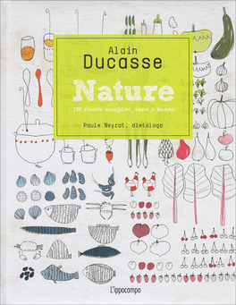 Nature - 90 Ricette Semplici, Sane e Buone — Libro - 1