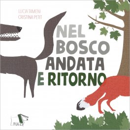 Nel Bosco Andata e Ritorno — Libro - 1