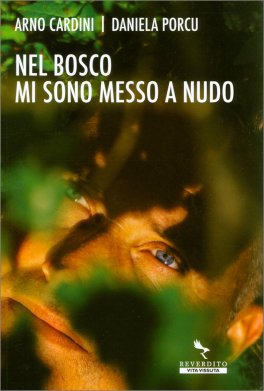 Nel Bosco Mi Sono Messa a Nudo — Libro - 1