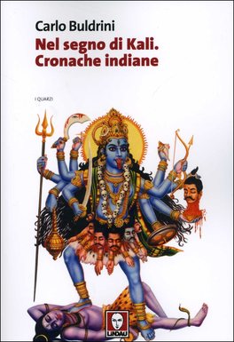 Nel Segno di Kali - Cronache Indiane  — Libro - 1