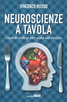 Neuroscienze a Tavola — Libro - 1