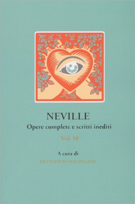 Neville - Opere Complete e Scritti Inediti - Vol. 10 — Libro - 1
