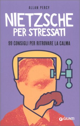 Nietzsche per Stressati — Libro - 1