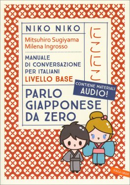 Niko Niko. Parlo Giapponese da Zero — Libro - 1