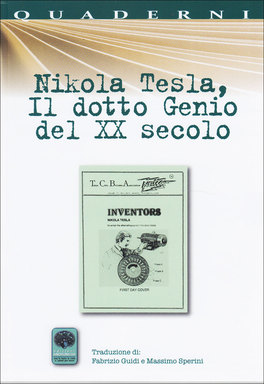 Nikola Tesla, il dotto Genio del XX Secolo  — Libro - 1
