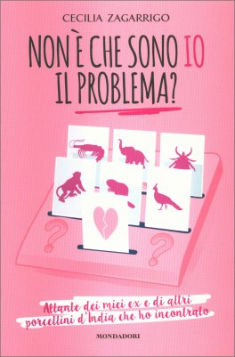 Non è che Sono Io il Problema? — Libro - 1