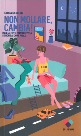 Non Mollare, Cambia! — Libro - 1