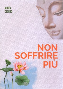 Non Soffrire Più — Libro - 1