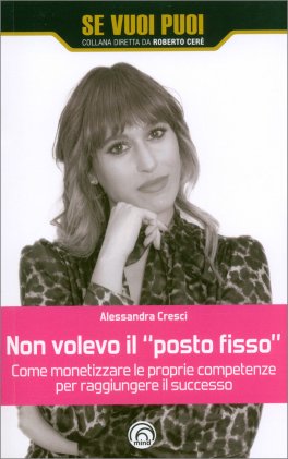 Non Volevo il "Posto Fisso" — Libro - 1