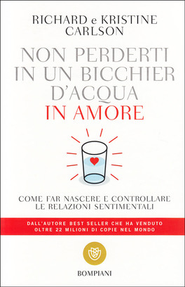 Non Perderti in un Bicchier d'Acqua in Amore — Libro - 1