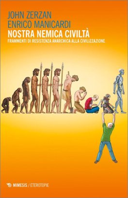 Nostra Nemica Civiltà — Libro - 1