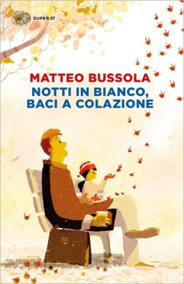 Notti in Bianco, Baci a Colazione — Libro - 1