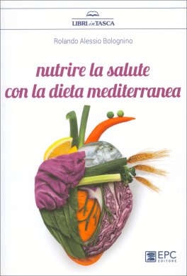 Nutrire la Salute con la Dieta Mediterranea — Libro - 1