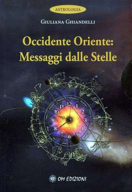 Occidente Oriente: Messaggi dalle Stelle 