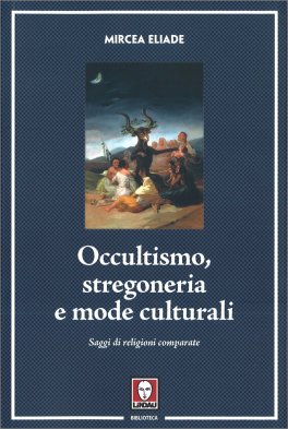 Occultismo, Stregoneria e Mode Culturali — Libro - 1
