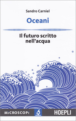 Oceani - Il futuro Scritto nell'Acqua — Libro - 1