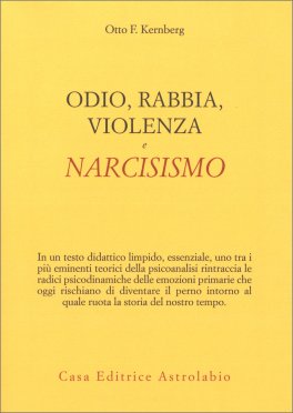 Odio, Rabbia, Violenza e Narcisismo — Libro - 1