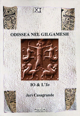 Odissea nel Gilgamesh - L'io & L'io  — Libro - 1