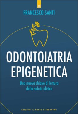 Odontoioatria Epigenetica — Libro - 1