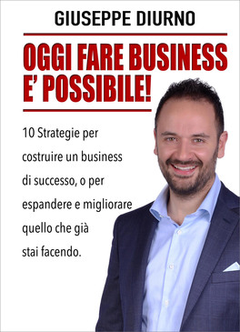 Oggi Fare Business è Possibile! — Libro - 1