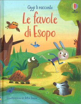 Oggi ti Racconto le Favole di Esopo — Libro - 1