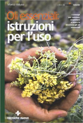 Oli Essenziali: Istruzioni per l'Uso — Libro - 1