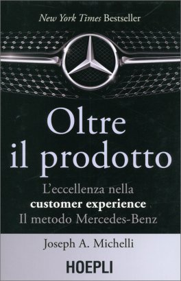 Oltre il Prodotto - L'Eccellenza nella Customer Experience — Libro - 1