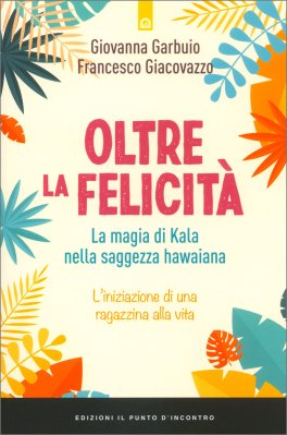 Oltre la Felicità — Libro - 1