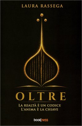 Oltre: la Realtà è un Codice, l'Anima è la Chiave — Libro - 1