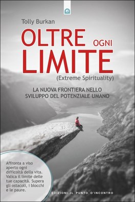 Oltre Ogni Limite - Extreme Spirituality — Libro - 1