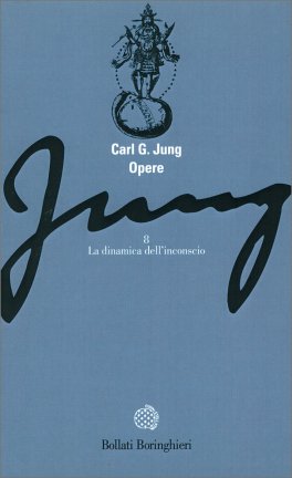Opere - Vol. 8: La Dinamica dell'Inconscio — Libro - 1