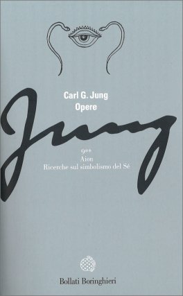 Opere. Vol. 9/2: Aion - Ricerche sul Simbolismo del Sé — Libro - 1