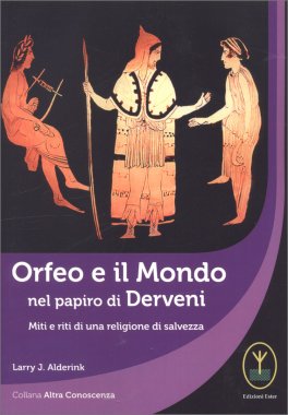 Orfeo e il Mondo nei Papiri di Derveni — Libro - 1