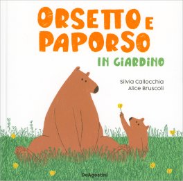Orsetto e Paporso in Giardino — Libro - 1