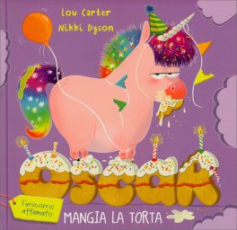 Oscar l'Unicorno Affamato Mangia la Torta — Libro - 1
