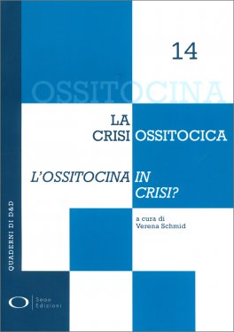 Ossitocina - La Crisi Ossitocica - L'Ossitocina in Crisi? — Libro - 1