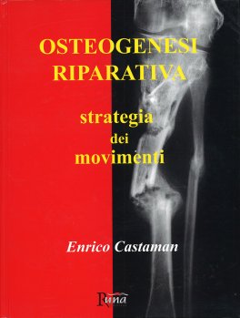 Osteogenesi Riparativa - Strategia dei Movimenti — Libro - 1