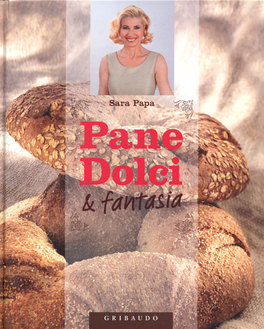 Pane, Dolci e Fantasia  — Libro - 1