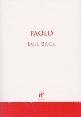 Paolo - Contributi per la Storia Spirituale dell'Umanità — Libro - 1