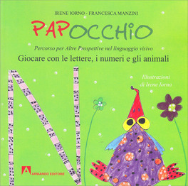 Papocchio - Giocare con le Lettere, i Numeri e gli Animali — Libro - 1