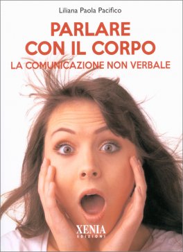Parlare con il Corpo — Libro - 1