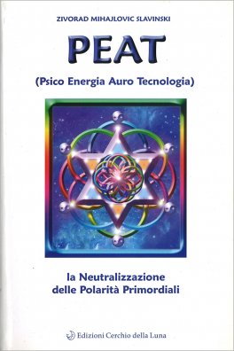 Peat e la Neutralizzazione delle Polarità Primordiali — Libro - 1