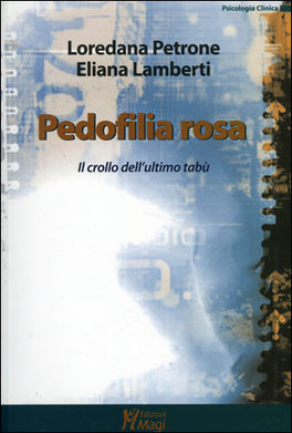 Pedofilia Rosa - Il Crollo dell'Ultimo Tabù